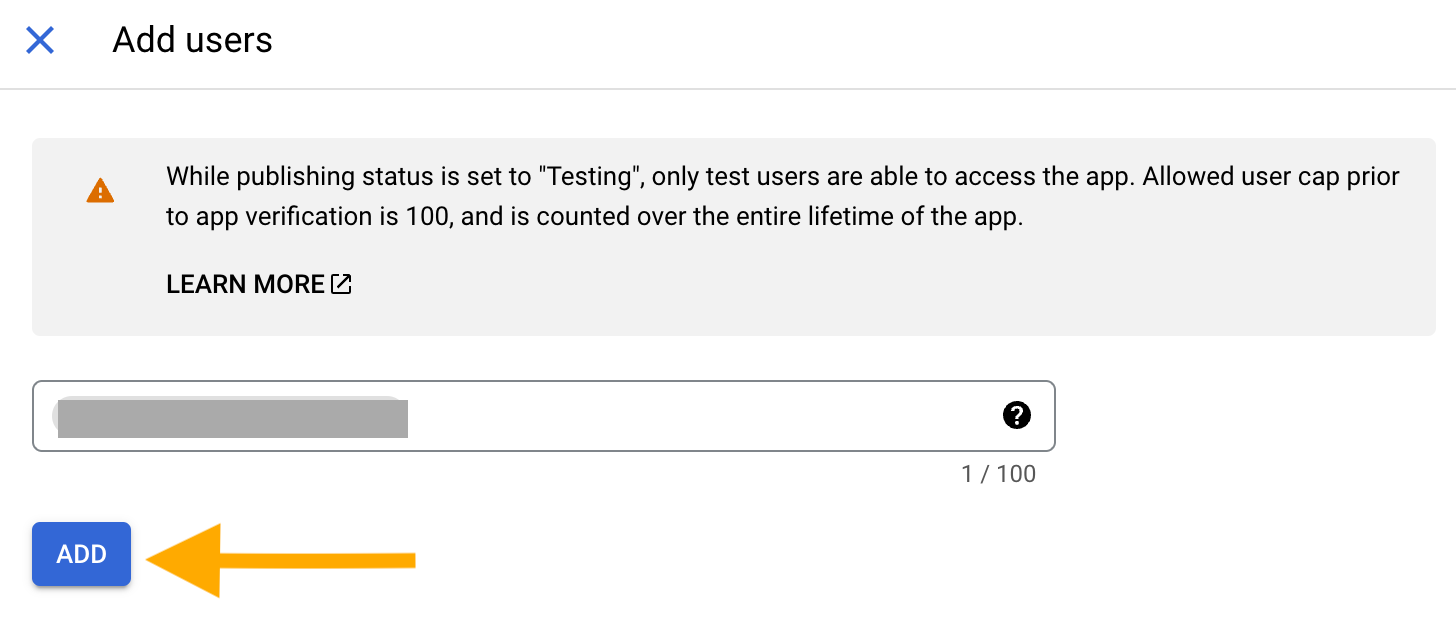 Screenshot of the 'Add users' screen with a box where the user has entered their email address, which is obscured by an opaque rectangle. There is an arrow pointing at the 'ADD' button.