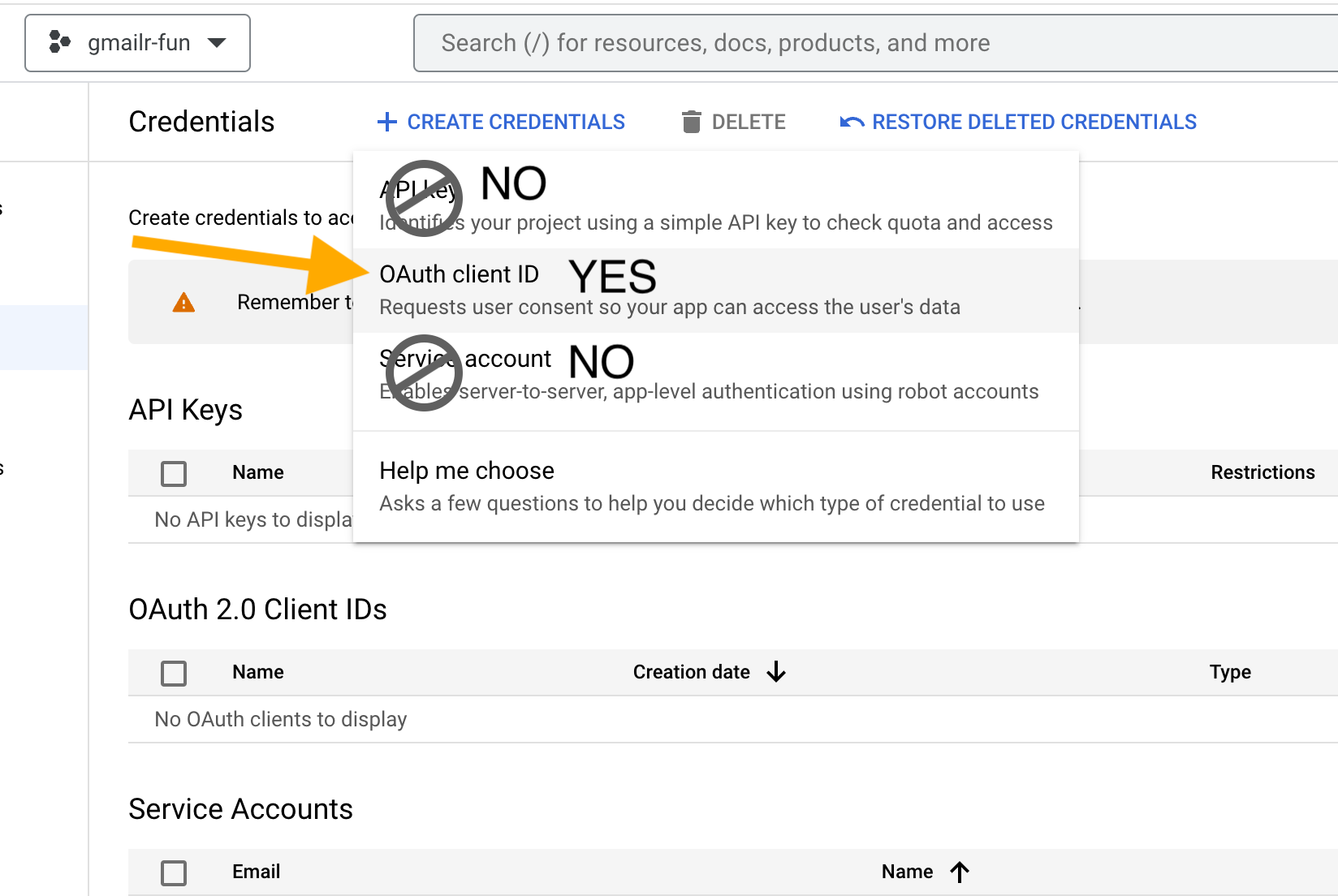 Screenshot of the choices presented when creating new credentials. There is an arrow pointing at 'OAuth client ID' which is the correct choice, along with the text 'YES'. Two other choices, 'API key' and 'Service account', are marked with the text 'NO'.