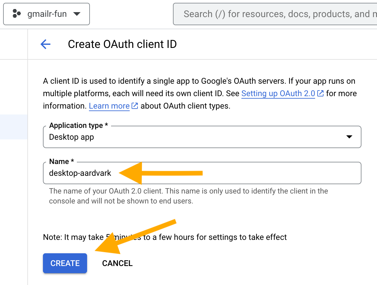 Screenshot of the 'Create OAuth client ID' screen with 'Desktop app' selected as the Application type and 'desktop-aardvark' filled in the 'Name' box. There are arrows pointing at the 'Name' box and the 'CREATE' button.