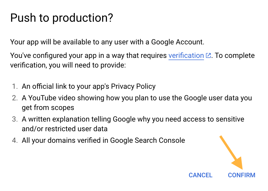 Screenshot of a pop-up explaining the implications of putting an app into production mode, with the option to click 'CANCEL' or 'CONFIRM'. There is an arrow pointing at 'CONFIRM'.